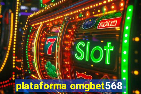 plataforma omgbet568